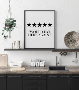 “5 Stars - Would eat here again” Quote Print - Chic Prints