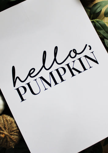 Hello Pumpkin Autumn Quote Print - Chic Prints