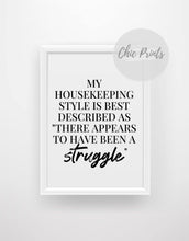 Load image into Gallery viewer, My housekeeping style - Chic Prints
