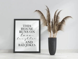 This house runs on love laughter and bad jokes wall print - bad jokes wall print kitchen print joke gift ideas funny joke quotes funny decor-Chic Prints